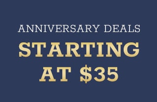 Anniversary Deals Starting at $35