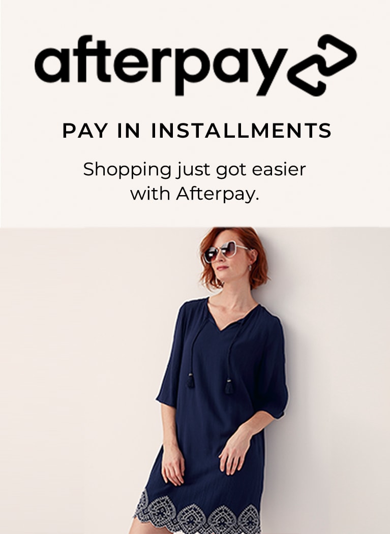 Afterpay. Pay in installments. Shopping just got easier with Afterpay.
